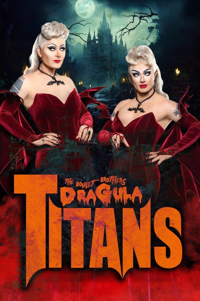 The Boulet Brothers Dragula: Titans (2022 TV Series)